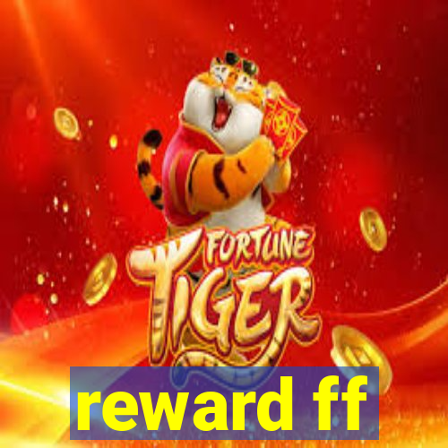 reward ff